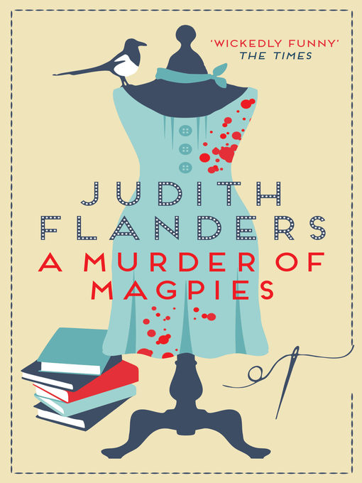 Title details for A Murder of Magpies by Judith Flanders - Available